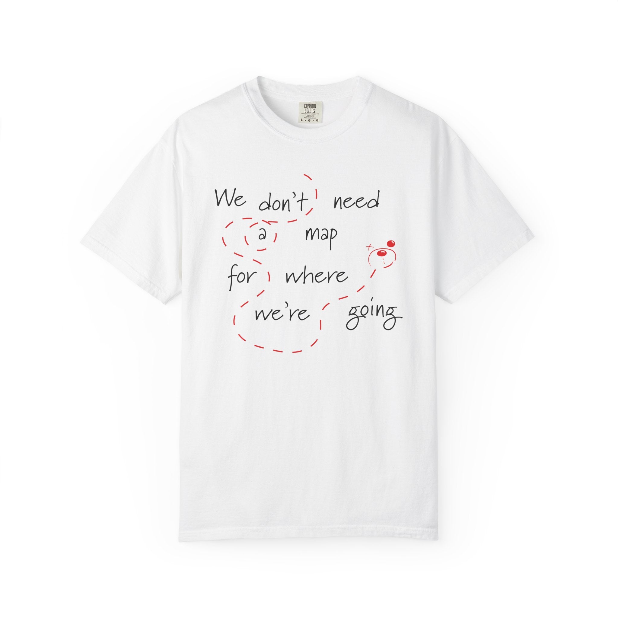 The No Map Needed Tee by Printify is a white premium shirt made from ethically grown cotton, featuring “We don’t need a map for where we’re going,” red dashed lines, a drawn face, and a spiral design.