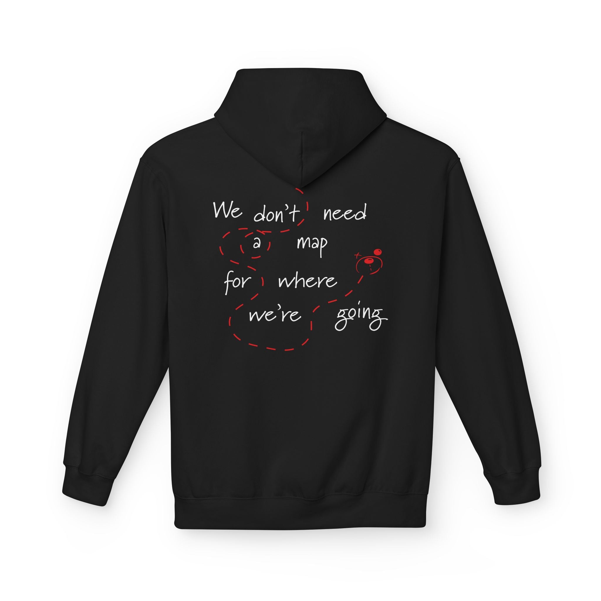 The No Map Needed Hoodie by Printify is a black eco-friendly hoodie featuring white "We don't need a map for where we're going" text and a red dashed line on the back—ideal for sustainable fashion lovers.