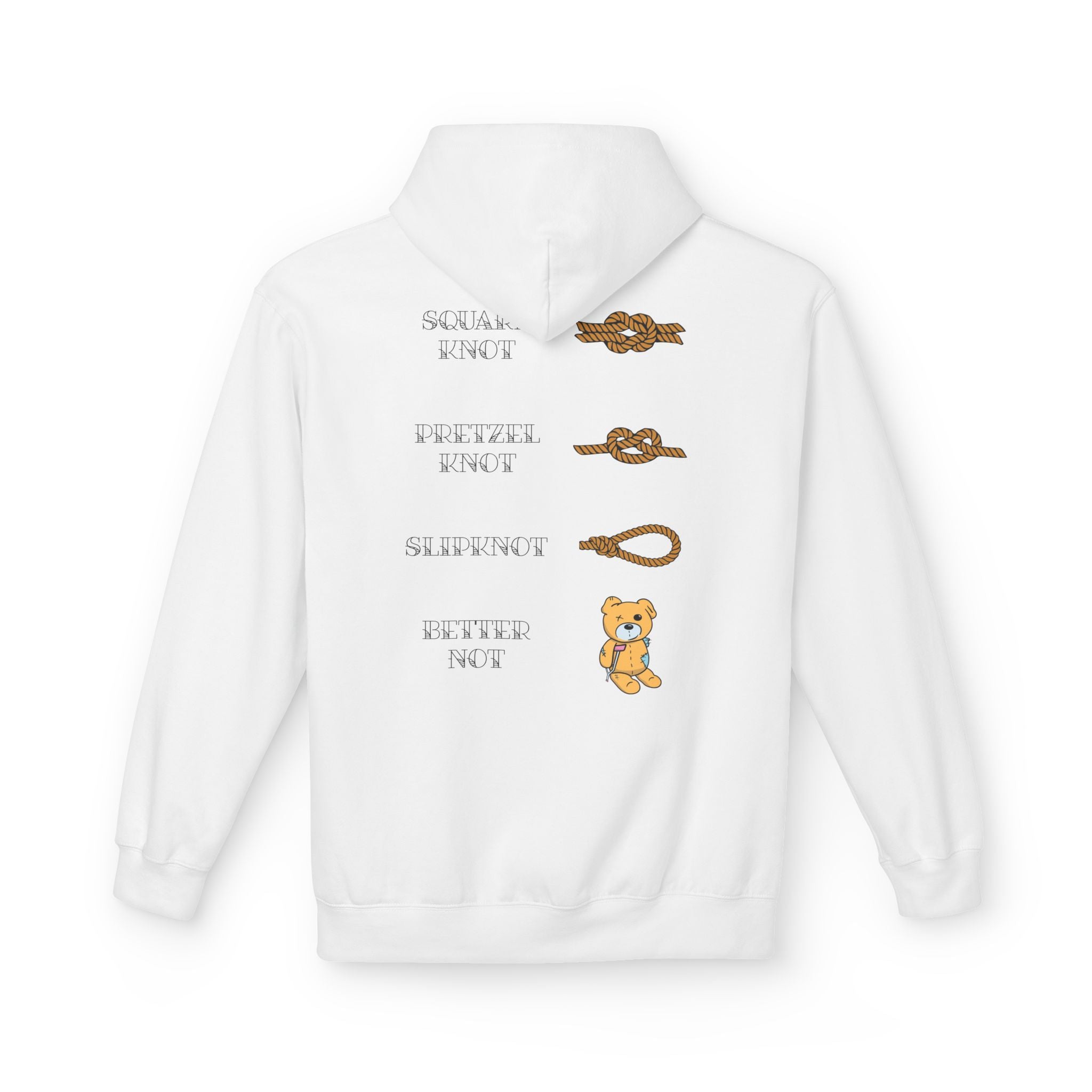 The Better Knot Hoodie by Printify is a white hoodie with illustrations of four knots: square knot, pretzel knot, slipknot, and a bear tied with rope labeled "better not." It is sustainably crafted in an eco-friendly production at a WRAP-certified facility.