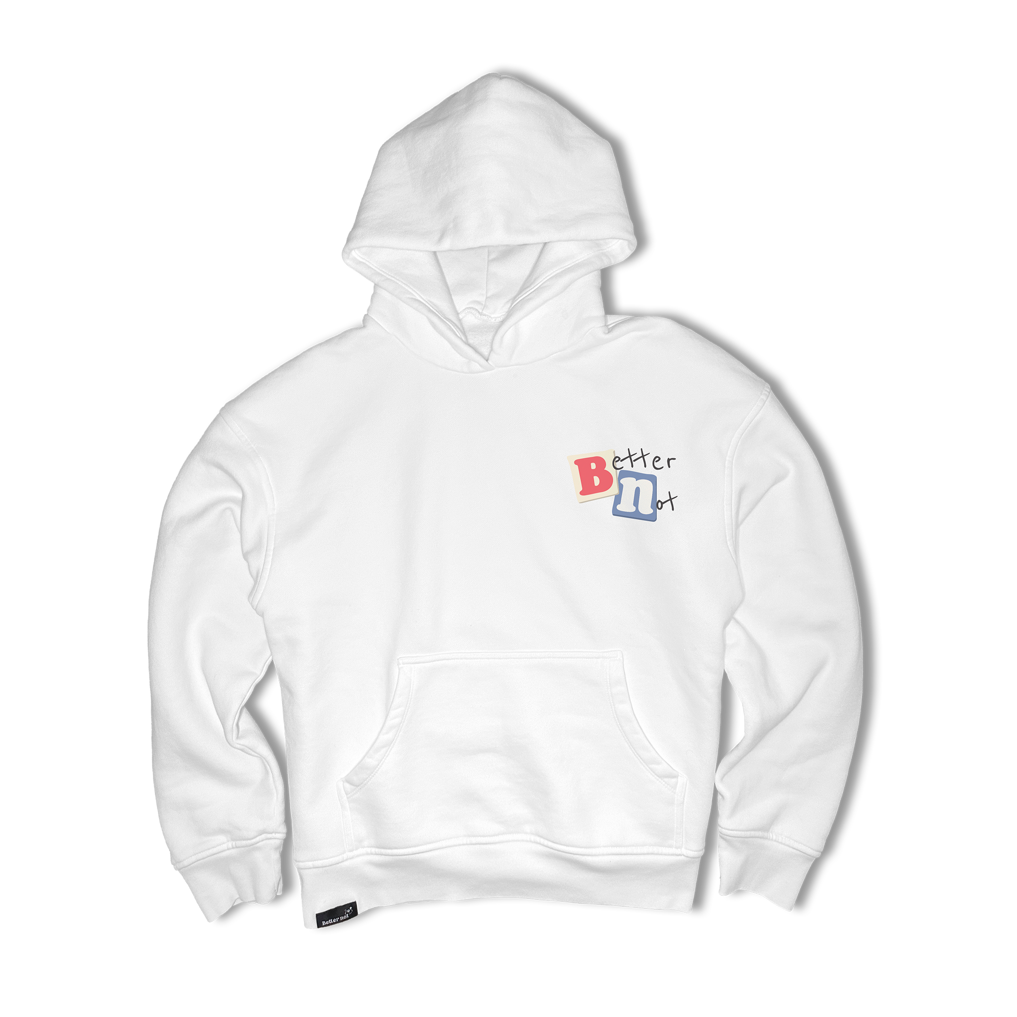 The "Have Fun Be 'Safe' Hoodie v2" by Better Not is a white hooded sweatshirt made in the U.S.A., featuring a kangaroo pocket and a colorful "Better Not" graphic on the upper left chest. Crafted from brushed fleece, this is your mom's favorite hoodie.