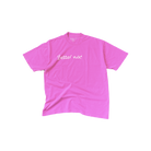 A pink unisex Off-Centered Tee with white text on it by Better not.