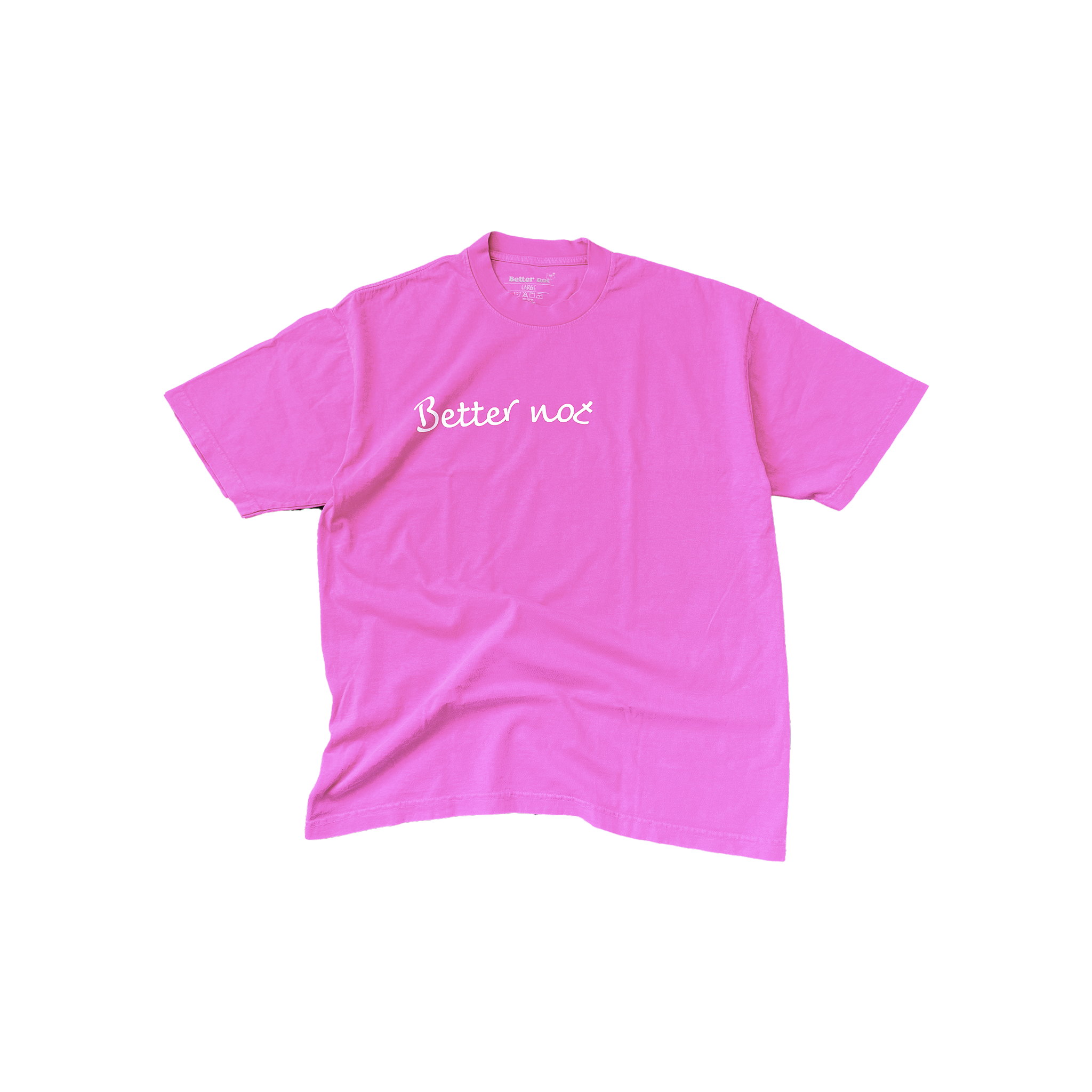 A pink unisex Off-Centered Tee with white text on it by Better not.